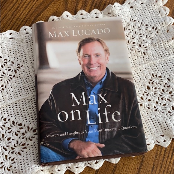 Max On Life by Max Lucado